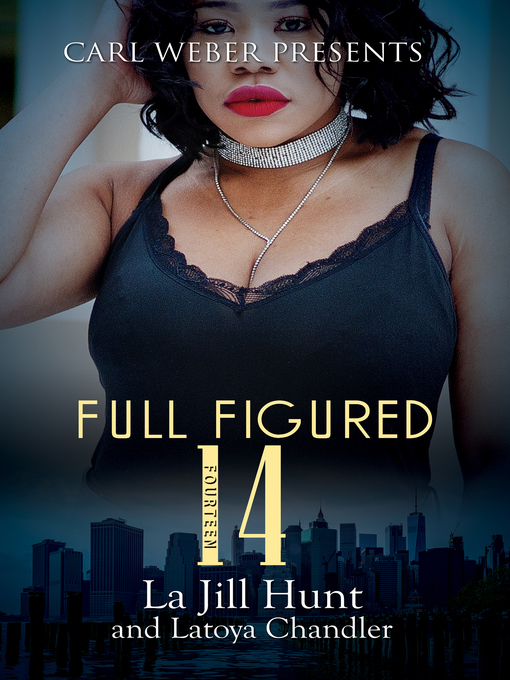 Title details for Full Figured 14 by La Jill Hunt - Available